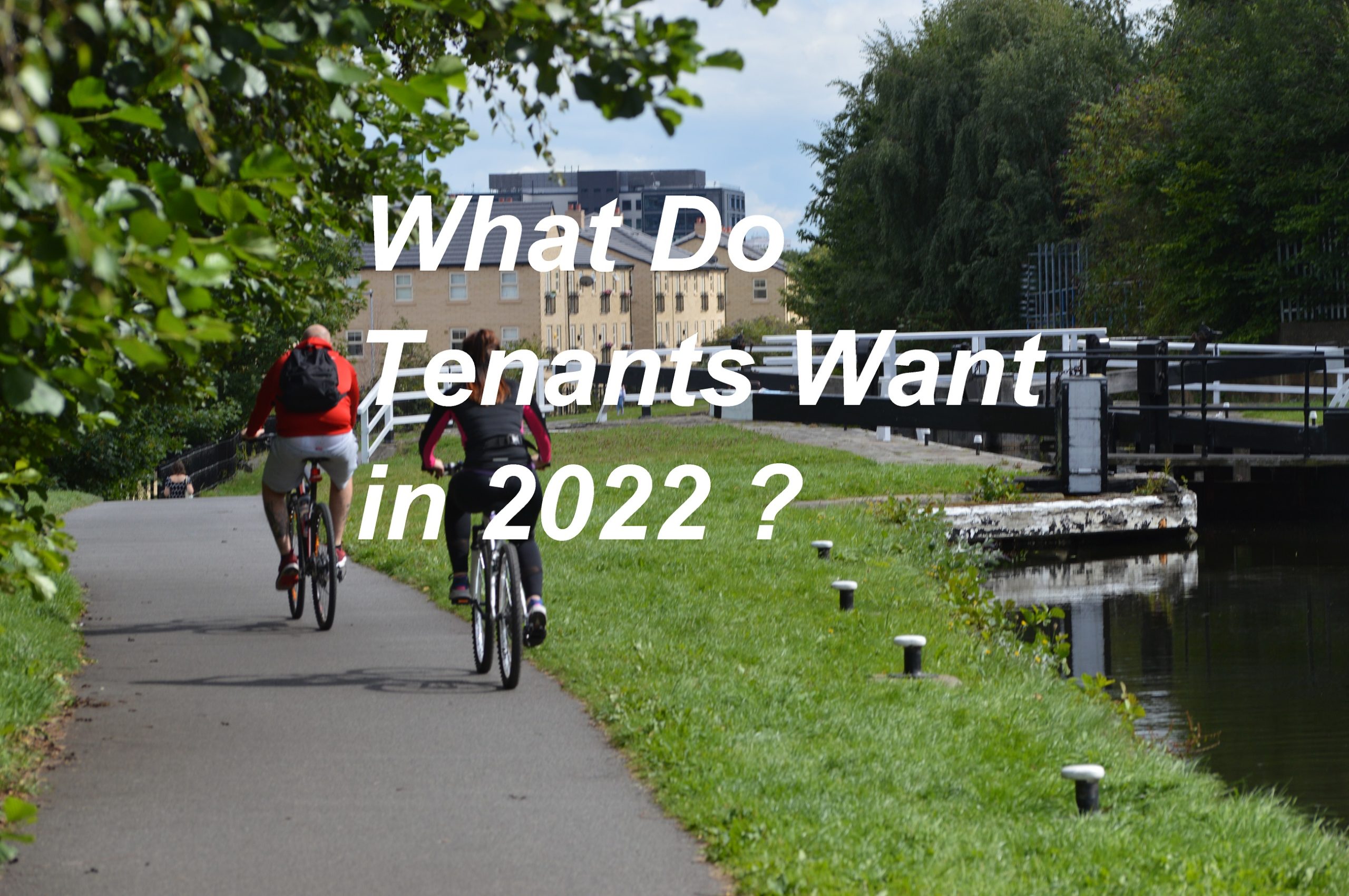 What do Tenants Want in 2022?